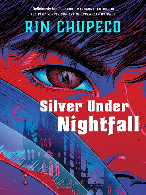 Title details for Silver Under Nightfall by Rin Chupeco - Wait list